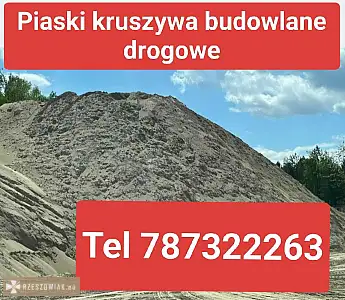 Piasek budowlany kruszywa Rzeszów Tyczyn 787322263 - WARSZAWIAK.EU